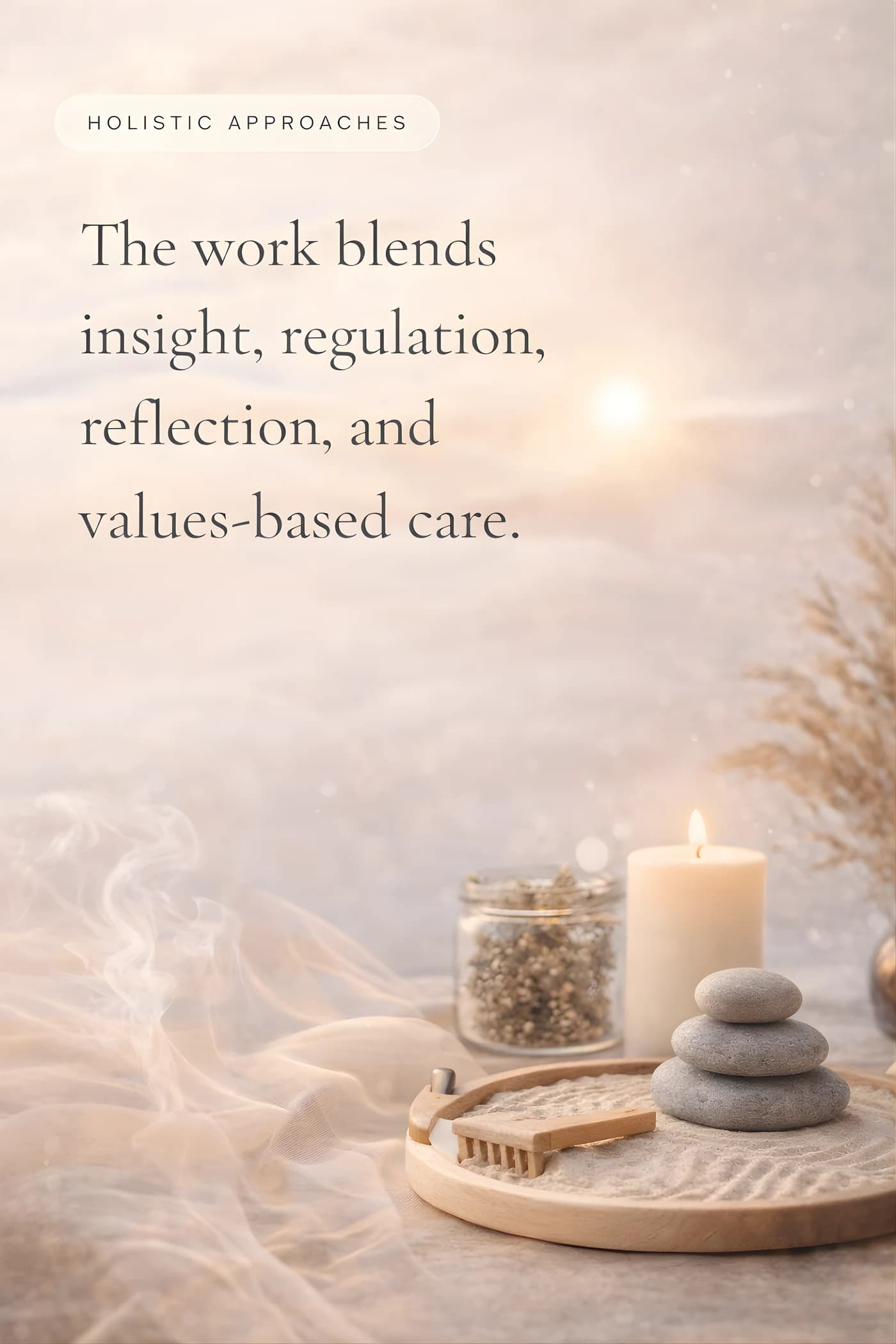 Holistic approaches image with calming candlelight and values-based care message.